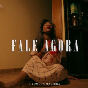 Filomena Maricoa – Fale agora