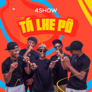 FourShow - Tá Lhe Pô 2024