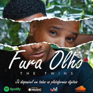 The Twins - Fura Olho