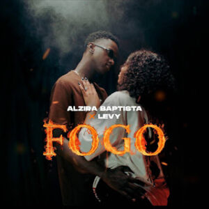 Alzira Baptista feat. Levy - Fogo