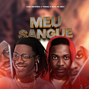 King Defofera feat. Tennaz - Meu Sangue